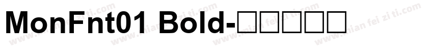 MonFnt01 Bold字体转换